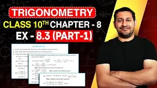 Exercise 8.3 Full Exercise | Class 10 Maths Chapter 8 | Trigonometry | Part -1 | Concept Core