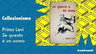 Primo Levi - Se questo &egrave; un uomo [Galleria Gilibert]