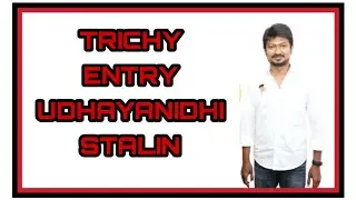 #mkstalin #dmk Trichy Entry DMK Youthwing secretary Udhayanidhistalin
