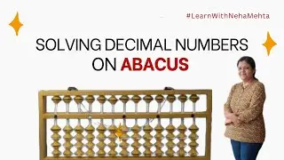 Decimal Numbers on Abacus #LearnWithNehaMehta; #LearnAbacus; #Abacus; #Education