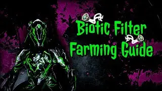 Warframe &mdash; Руководство по выращиванию биотических фильтров (всё ещё работает)