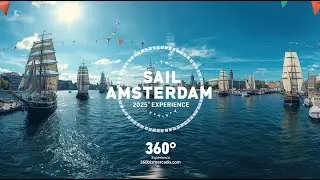 ⛵ Step aboard Sail Amsterdam 2025 in stunning 360&deg; VR!