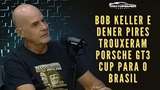 Bob Keller and Dener Pires brought the Porsche GT3 Cup to Brazil | Motorgrid Podcast