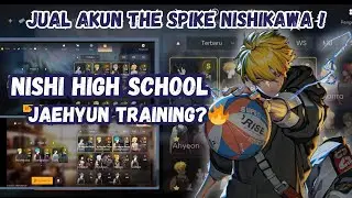 JUAL AKUN THE SPIKE CROSS!! NISHIKAWA HS DAN JAEHYUN TRAINING?‼️