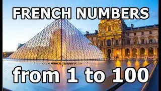 French Numbers from 1 to 100
