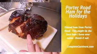 Porter Road Glazed Ham - Probably the best ham I have ever tasted