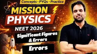 Mission Physics LIVE🔴| Errors & Significant Figures |Lect 2: Absolute Error |🔥NEET 2026 Physics