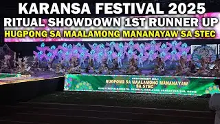 Karansa Festival 2025 Ritual Showdown 1st Runner Up - Hugpong sa Maalamong Mananayaw sa STEC
