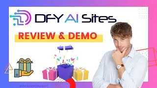 DFY AI Sites Review & Demo - Legit or SCAM!? Exposed?