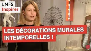 Les décorations murales intemporelles ! - LMF5