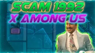 Scam 1992 Theme Song | Among Us Gameplay