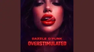 Overstimulated