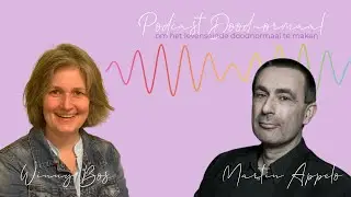 Doodnormaal - 67. Martin Appelo over de terugkeer van Thanatos in de gezondheidszorg - Interview