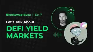 Blockswap Buzz: Ethereum DeFi Yield Markets