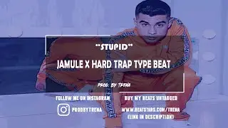 Jamule x Hard Trap Type Beat 2022 - Stupid (prod. by Trena)