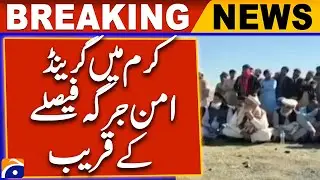 Kurram Latest News Today - Parachinar Grand Jirga Latest News | Breaking News