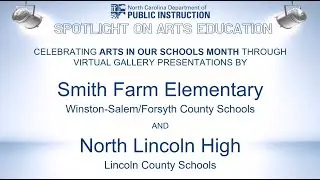 Virtual Art Gallery - Smith Farm Elementary and North Lincoln High