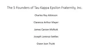 Tau Kappa Epsilon Fraternity, Inc. Founders