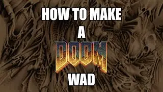 How to Make a DOOM WAD - S1E2 - BASIC WEAPON
