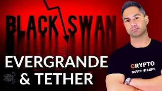 Evergrande & Tether USDT - BLACK SWAN EVENT - Cryptocurrency News 2021 - Financial News 2021
