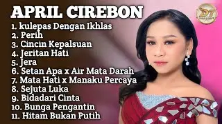 APRIL CIREBON D'ACADEMY7 FULL ALBUM ‼️ kulepas dengan ikhlas - perih - jera April Cirebon terbaru 