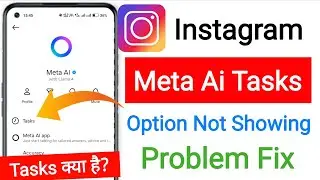 Fix Instagram Meta AI Tasks Option Not Showing Problem || Meta AI Tasks kya hai