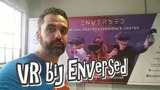 Vlog 8: VR Gamen bij Enversed