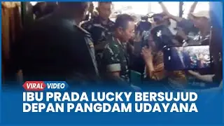 Detik-detik Momen Ibu Prada Lucky Menangis Bersujud Depan Pangdam Udayana