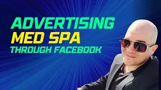 Advertising Med Spa on Facebook