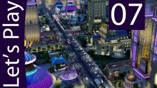 Let's Play Simcity 2013 - Complete Gameplay Walkthrough - Part 7 [Full HD]