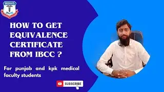 Equivalence Certificate of paramedical diploma from IBCC.FPAHs.how get equivalence from IBCC/Peshwar