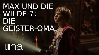 MAX UND DIE WILDE 7: DIE GEISTER-OMA - Trailer