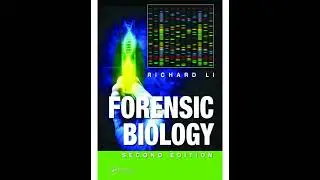 Crime Scene Investigation of Biological Evidence | Chapter 1 &ndash; Forensic Biology (2nd Edition)