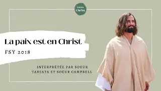 La paix est en christ (FSY 2018) - Sœurs Tahiata et Campbell