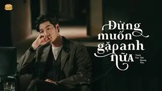 【Vietsub】Đừng muốn gặp anh nữa/Yesterday No More - Hứa Quang H&aacute;n.