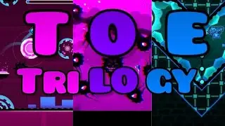 TOE TRILOGY #gd#geometrydash#theoryofeverything 