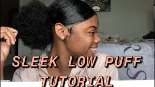 Sleek Low Puff Tutorial