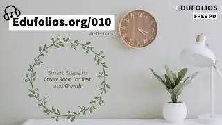 Create Room for Rest and Growth in your Teaching Day with Self Care