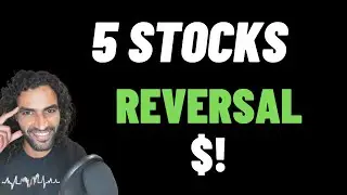 💥 5 STOCKS TO REVERSE  TOMORROW  !! $ 📈