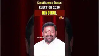 Dindigul Assembly Election 2026 | AIADMK vs DMK | Vote Split & Ground Report | Tamil Politics