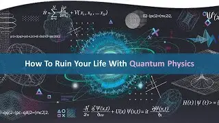 How to Ruin Your Life with Quantum Physics | Chris Ferrie, Ph.D.