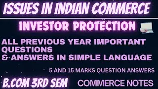 Investor Protection Important Questions & Answers | BCom 3rd Sem | Issues in Indian Commerce | PU