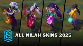 All Nilah Skins 2025