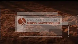 Kalgoorlie-Boulder Mining Innovation Hub - a CRC ORE initiative