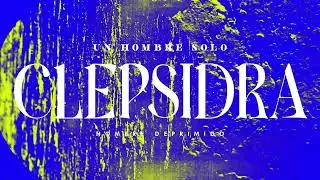 UN HOMBRE SOLO - Clepsidra