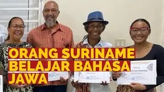 KISAH ORANG-ORANG SURINAME BELAJAR BAHASA JAWA