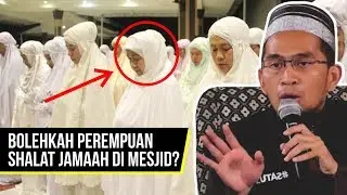 Hukum Perempuan Shalat di Mesjid. Boleh, Tapi... - Ustadz Adi Hidayat LC MA