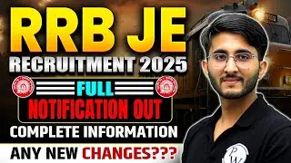 RRB JE Recruitment 2025 | Full Notification Out | Any New Changes? | Complete Information