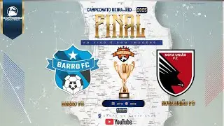 Barro X Nova Uni&atilde;o - GRANDE FINAL | Campeonato Beira Rio 2025
