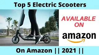 Top 5 Electric Scooters On Amazon